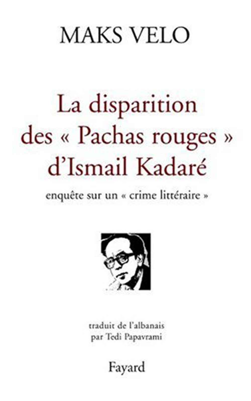 The Disappearance of the “Red Pachas” by Ismail Kadare