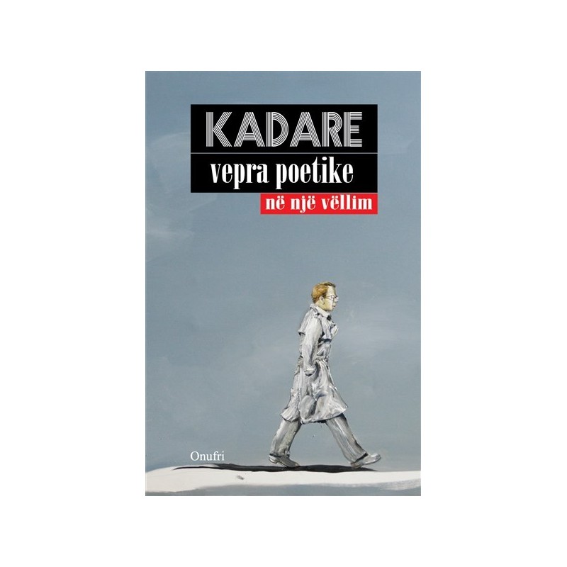 Poetic Works – Kadare