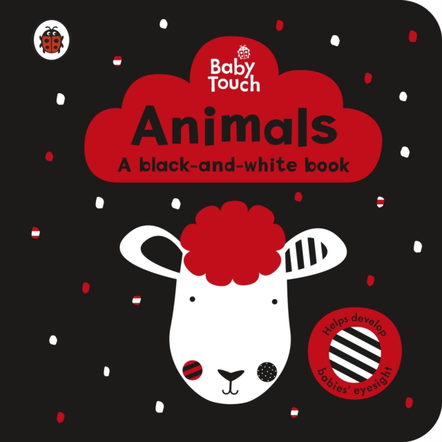Baby Touch: Tiere: ein Schwarz-Weiß-Buch